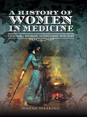 cover image of A History of Women in Medicine